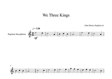We Three Kings - John Henry Hopkins Jr. (Soprano Sax) (arr. Digital Book Music)