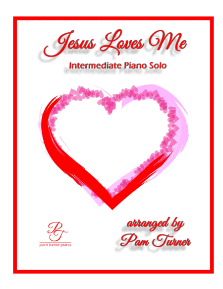 Jesus Loves Me (Intermediate Sacred Piano Solo) (arr. Pam Turner)
