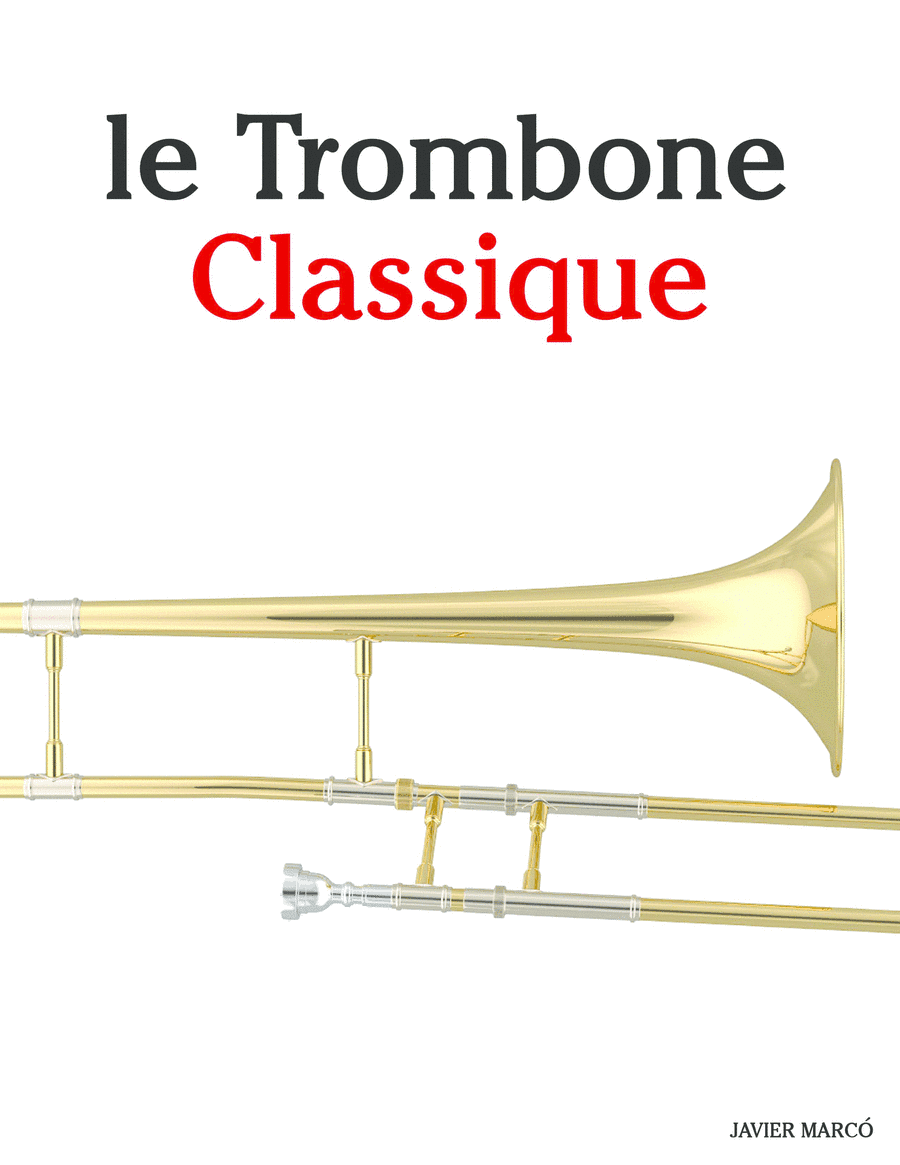 Le Trombone Classique (arr. Javier Marcó)