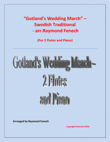 Gotland's Wedding March - Traditional - 2 Flutes and Piano (arr. Raymond Fenech)