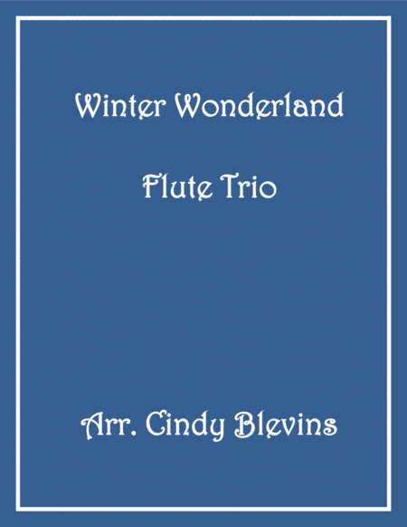 Winter Wonderland (arr. Cindy Blevins)