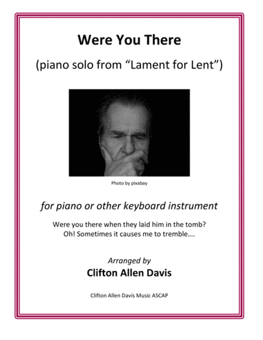 Were You There (piano solo arranged by Clifton Davis) (arr. Arr. Clifton Davis)
