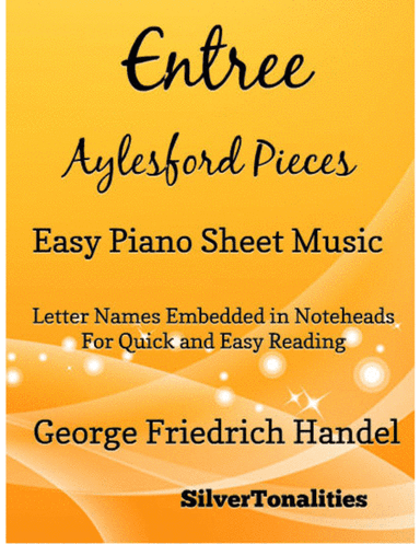Entree Aylesford Pieces Easy Piano Sheet Music (arr. SilverTonalities)