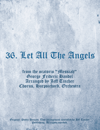 36. Let All The Angels (arr. Jeff Tincher)
