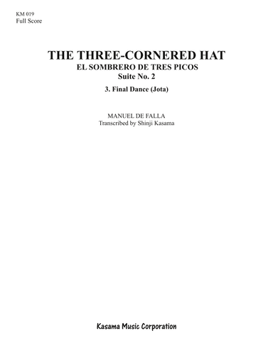 The Three-Cornered Hat (El sombrero de tres picos) Suite No.2: 3. Finale Dance (8/5 x 11) (arr. Shinji Kasama)