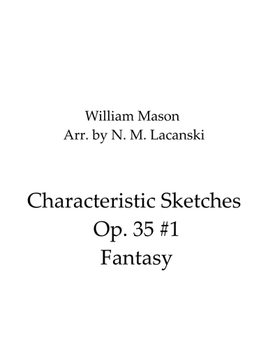 Characteristic Sketches Op. 35 #1 Fantasy (arr. Nick M Lacanski)