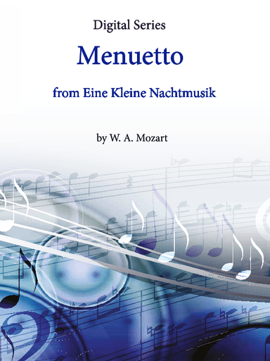 Menuetto from Eine Kleine Nachtmusik for String Quartet or Wind Quartet or Mixed Quartet (arr. Daniel Kelley)