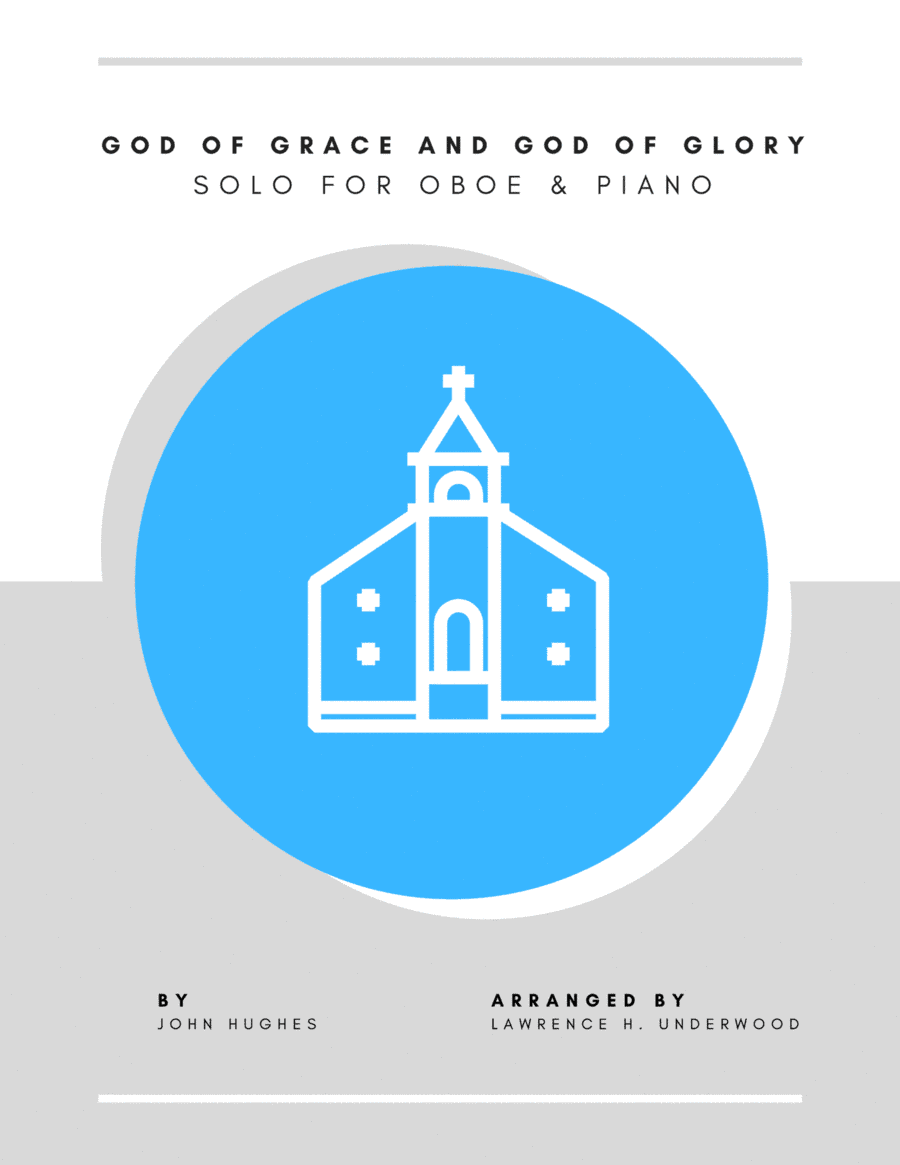 God of Grace and God of Glory for Oboe (arr. Lawrence H. Underwood)