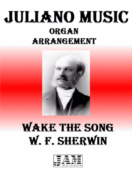 WAKE THE SONG - W. F. SHERWIN (HYMN - EASY ORGAN) (arr. Juliano Music)