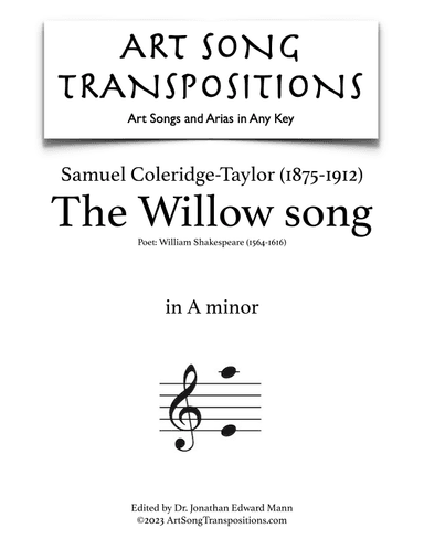 COLERIDGE-TAYLOR: The Willow song (transposed to A minor) (arr. ArtSongTranspositions.com)