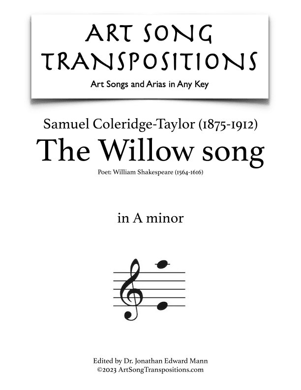 COLERIDGE-TAYLOR: The Willow song (transposed to A minor) (arr. ArtSongTranspositions.com)