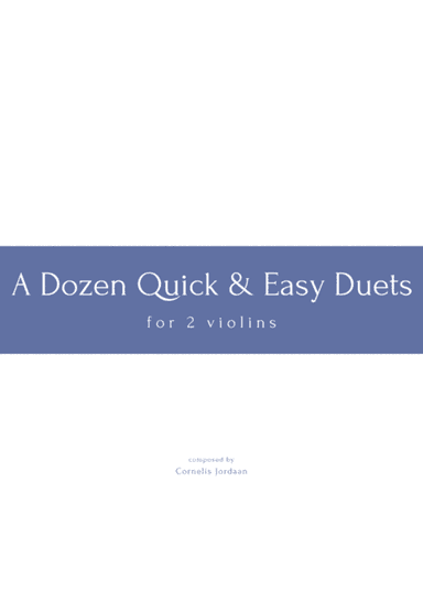 Quick & Easy - 12 short violin duets for beginners