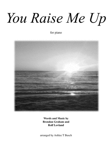 You Raise Me Up (arr. Ashlee T Busch)