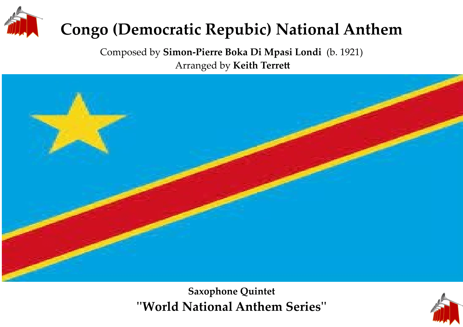 Congo (Democratic Repubic) National Anthem (Debout Kongolaise-Arise Congolese) for Saxophone Quintet (arr. Keith Terrett)