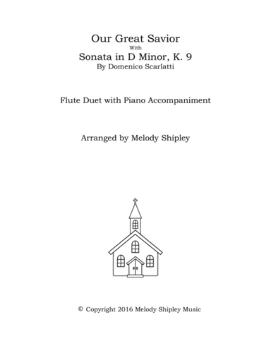 Our Great Savior and Sonata in D Minor, K. 9 (arr. Melody Shipley)