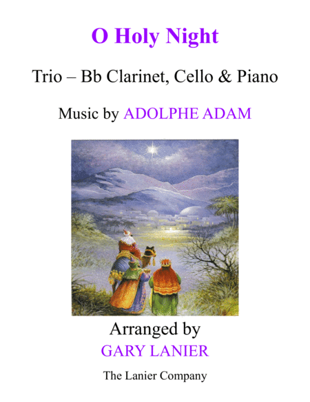 O HOLY NIGHT (Trio - Bb Clarinet, Cello & Piano - Score & Parts included) (arr. Gary Lanier)