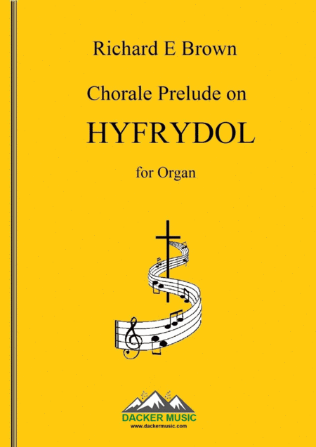 Chorale Prelude on Hyfrydol (arr. Dacker Music)