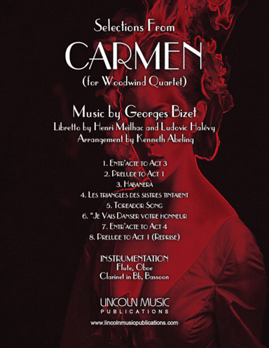 Bizet – Selections from CARMEN (for Woodwind Quartet) (arr. Kenneth Abeling)