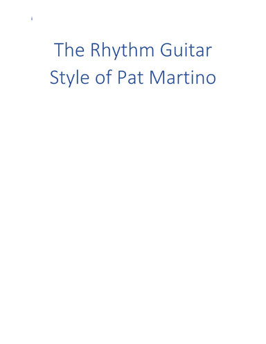 The Rhythm Guitar Style of Pat Martino (arr. edited by Dr. LeRoy Henry)