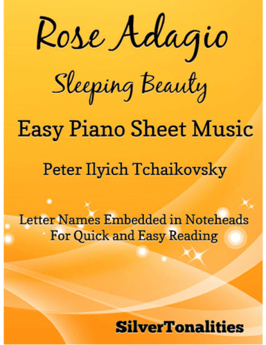 Rose Adagio Sleeping Beauty Easy Piano Sheet Music (arr. SilverTonalities)
