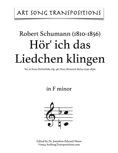 SCHUMANN: Hör' ich das Liedchen klingen, Op. 48 no. 10 (transposed to F minor) (arr. ArtSongTranspositions.com)