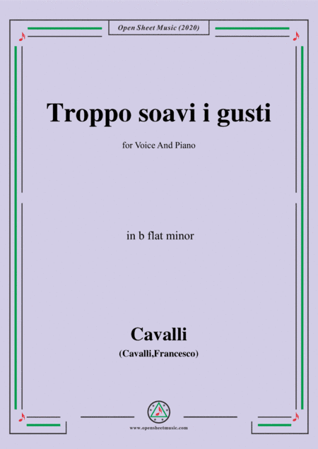 Cavalli-Troppo soavi i gusti,in b flat minor,for Voice and Piano (arr. MSM)