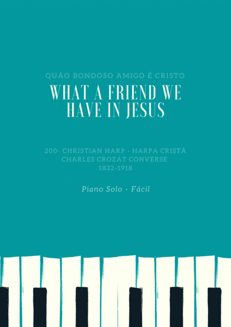 What a Friend we have in Jesus - Quão Bondoso Amigo é Cristo (arr. Lincoln Soares)