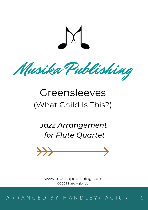 Greensleeves (What Child Is This?) - Jazz Arrangement for Flute Quartet (arr. Agioritis/Handley)