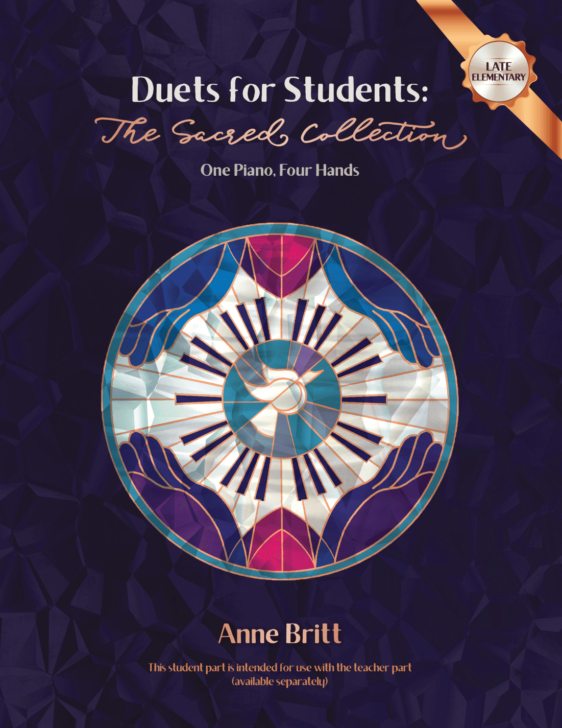 Duets for Students: The Sacred Collection (late elementary student book) (arr. Anne Britt)