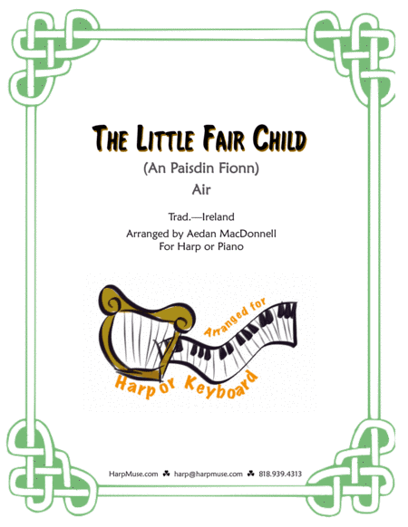 The Little Fair Child (An Paisdin Fionn) - Traditional Irish Air (arr. Harp use Inspirations)