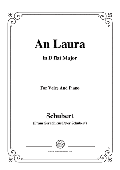 Schubert-An Laura,in D flat Major,for Voice&Piano (arr. MSM)