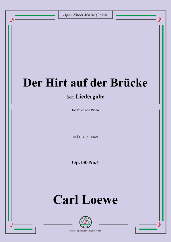 Loewe-Der Hirt auf der Brücke,Op.130 No.4,in f sharp minor (arr. OSM Press)