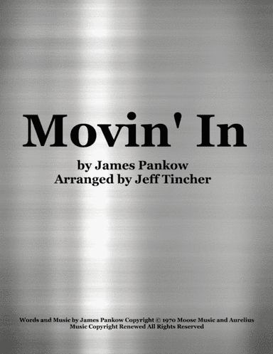 Movin' In (arr. Jeff Tincher)
