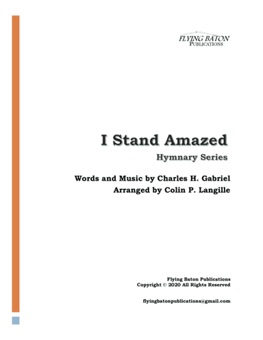 I Stand Amazed (arr. Colin P. Langille)