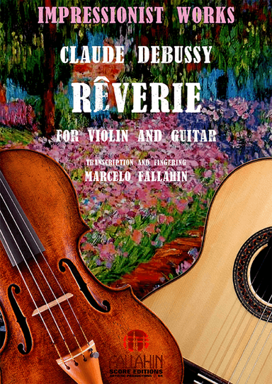 RÊVERIE - CLAUDE DEBUSSY - FOR VIOLIN AND GUITAR (arr. Marcelo Fallahin)
