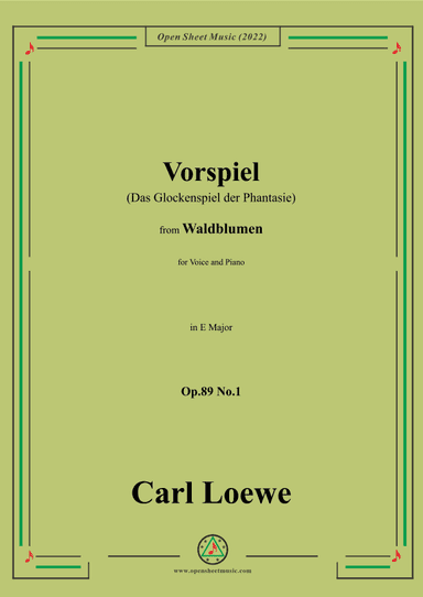 Loewe-Vorspiel(Das Glockenspiel der Phantasie),Op.89 No.1,in E Major (arr. OSM Press)