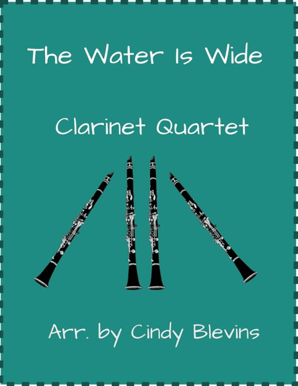 The Water Is Wide, Clarinet Quartet (arr. Cindy Blevins)