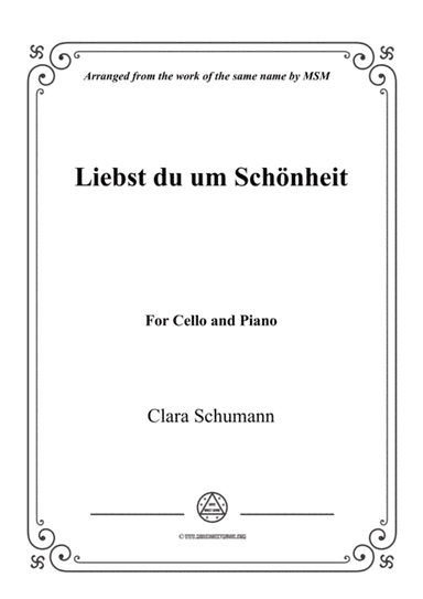 Clara-Liebst du um Schönheit,for Cello and Piano (arr. MSM)