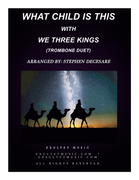 What Child Is This (with "We Three Kings") (Trombone Duet) (arr. Stephen DeCesare)
