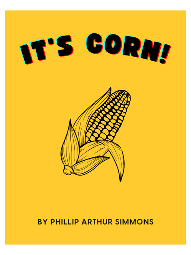 It's Corn (arr. Phillip Arthur Simmons)