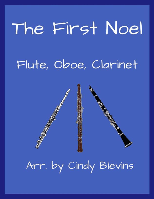 The First Noel, for Flute, Oboe and Clarinet (arr. Cindy Blevins)