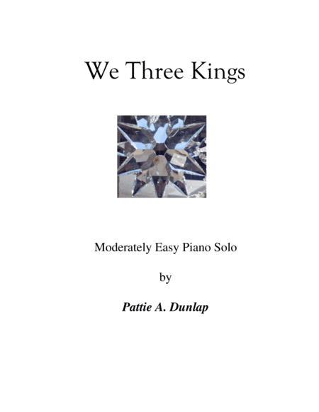 We Three Kings, L.H. melody (arr. Pattie A. Dunlap)