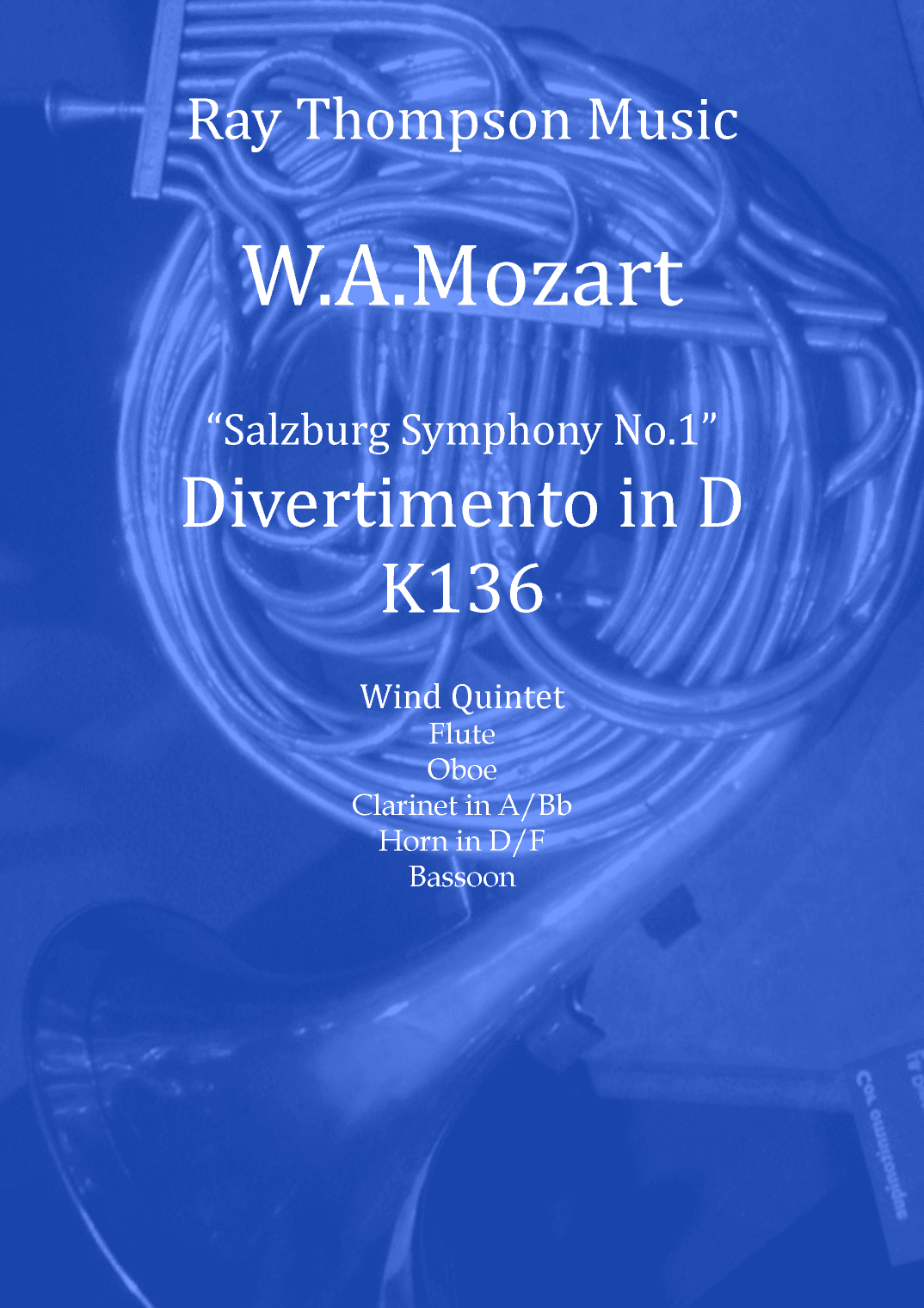 Mozart: Divertimento in D "Salzburg Symphony No.1" K136  - wind quintet (arr. Ray Thompson)