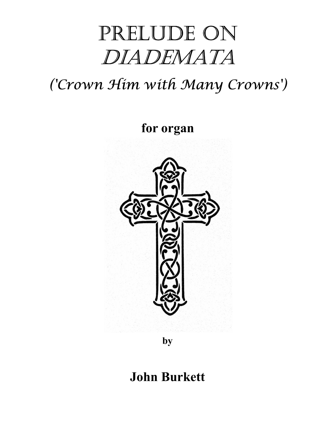 Prelude on Diademata ('Crown Him with Many Crowns') (arr. John Burkett)