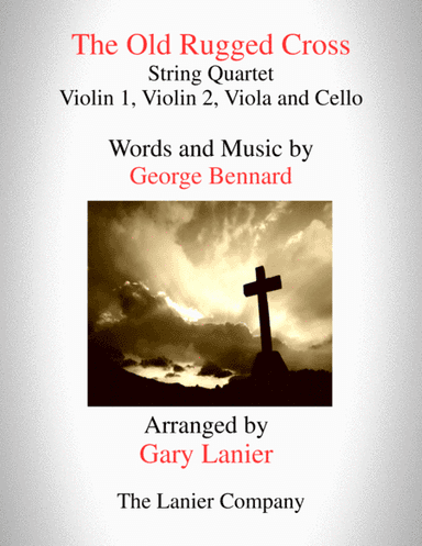 The Old Rugged Cross (String Quartet - Violin 1, Violin 2, Viola and Cello with Parts) (arr. Gary Lanier)