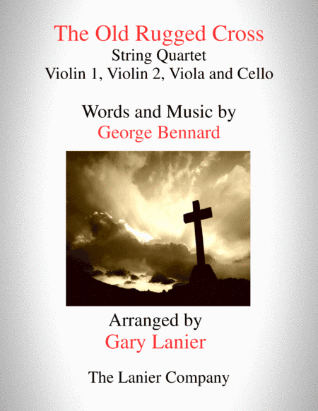 The Old Rugged Cross (String Quartet - Violin 1, Violin 2, Viola and Cello with Parts) (arr. Gary Lanier)