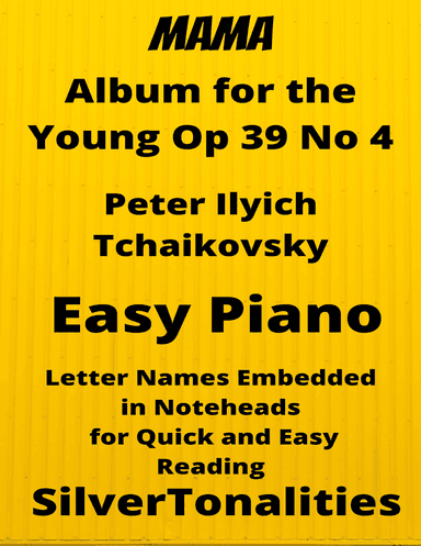 Mama Album for the Young Opus 39 Number 4 Easy Piano Sheet Music (arr. SilverTonalities)