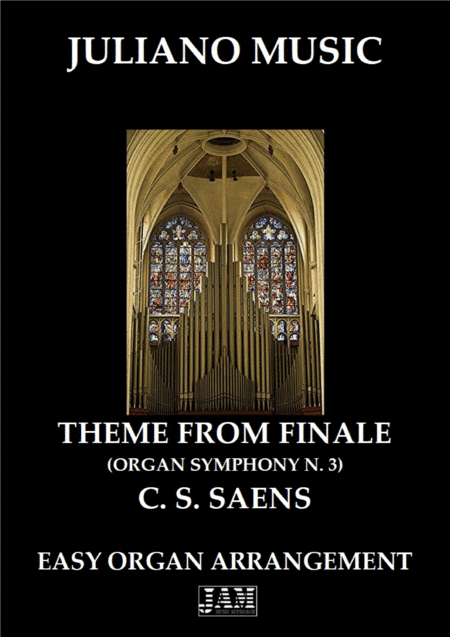 THEME FROM "ORGAN SYMPHONY N. 3 - FINALE" (EASY ORGAN) - C. S. SAENS (arr. Juliano Music)