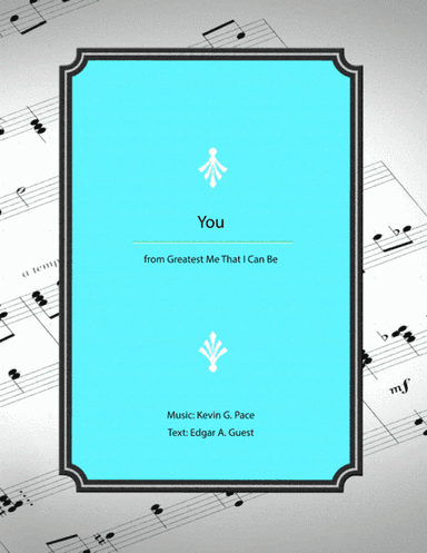 You - vocal solo with piano accompaniment or piano solo