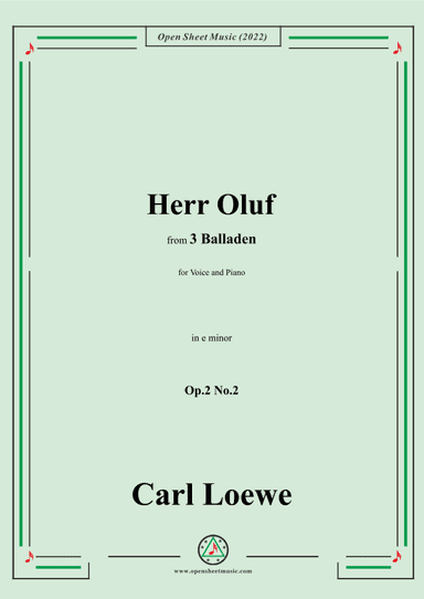 Loewe-Herr Oluf,in e minor,Op.2 No.2,from 3 Balladen,for Voice and Piano (arr. OSM Press)